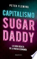 Libro Capitalismo Sugar daddy