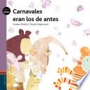 Libro Carnavales eran los de antes / Old Fashioned carnivals were better