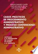 Libro Casos prácticos de procedimiento administrativo y proceso contencioso-administrativo
