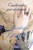 Libro Cautivada por el duque