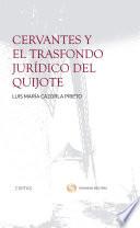Libro Cervantes y el trasfondo jurídico del Quijote