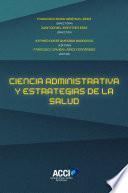 Libro Ciencia de la administración y estrategias de salud