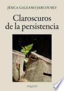Libro Claroscuros de la persistencia