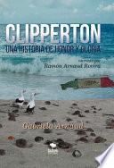 Libro CLIPPERTON Una Historia de Honor y Gloria