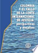 Libro Colombia y el Fallo de la Corte Internacional de Justicia