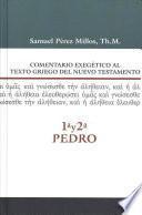 Libro Comentario Exegético Al Texto Griego Del N. T. - 1a y 2a de Pedro