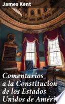 Libro Comentarios a la Constitucion de los Estados Unidos de América