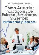 Libro Cómo Acordar Indicadores de Entorno, Resultados y Gestión