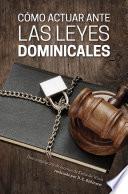 Libro Cómo actuar ante las leyes dominicales