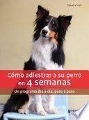 Libro Cómo adiestrar a su perro en 4 semanas