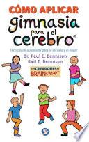 Libro Cómo Aplicar Gimnasia Para El Cerebro