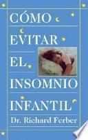 Libro Como Evitar el Insomnio Infantil (Solve Your Child's Sleep Problems)