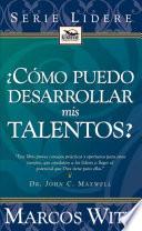 Libro Como Puedo Desarrollar Mis Talentos
