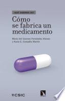 Libro Cómo se fabrica un medicamento