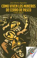Libro Cómo viven los mineros de Cerro de Pasco y otras crónicas