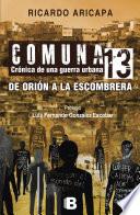 Libro Comuna 13. Crónica de una guerra urbana