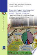 Libro Comunicación para la paz en acción: Periodismos, conflictos, alfabetización mediática y Alianza de Civilizaciones.