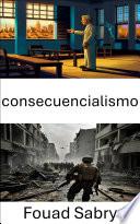 Libro Consecuencialismo