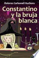 Libro Constantino y la bruja blanca