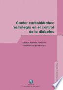 Libro Contar carbohidratos: estrategia en el control de la diabetes