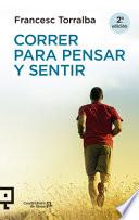 Libro Correr Para Pensar y Sentir