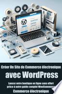 Libro Créer Un Site de Commerce électronique avec WordPress