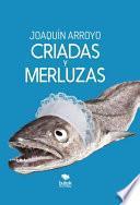 Libro CRIADAS Y MERLUZAS