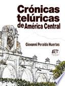 Libro Crónicas Telúricas de AmérIca Central