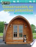 Libro CTIM: Construcción de casas pequeñas: Componer y descomponer figuras (STEM: Building Tiny Houses: Compose and Decompose Shapes)