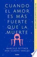 Libro Cuando El Amor Es Más Fuerte Que La Muerte / When Love Is Greater Than Death