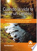 Libro Cuando la vida te pide un cambio
