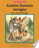 Libro Cuatro Buenos Amigos/ Four Good Friends