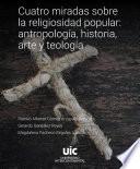 Libro Cuatro miradas sobre la religiosidad popular: antropología, historia, arte y teología