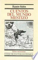Libro Cuentos del mundo mestizo