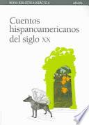 Libro Cuentos hispanoamericanos del siglo XX
