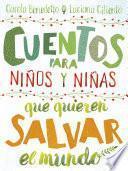 Libro Cuentos para niños y niñas que quieren salvar el mundo
