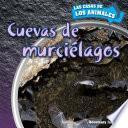 Libro Cuevas de murciélagos (Inside Bat Caves)