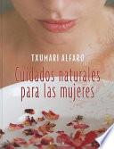 Libro Cuidados Naturales Para las Mujeres = Natural Care for Women
