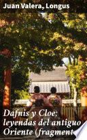 Libro Dafnis y Cloe; leyendas del antiguo Oriente (fragmentos)