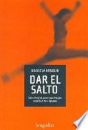 Libro Dar El Salto / Make the Leap