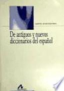 Libro De antiguos y nuevos diccionarios del español