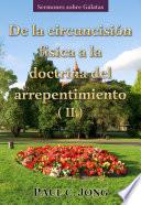 Libro De la circuncisión física a la doctrina del arrepentimiento (II)