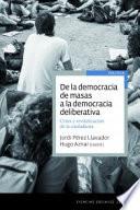 Libro De la democracia de masas a la democracia deliberativa