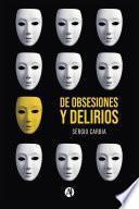 Libro De obsesiones y delirios