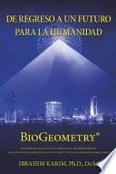 Libro De Regreso a un Futuro Para a Humanidad: BioGeometry