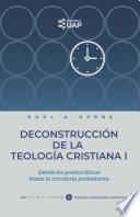 Libro Deconstrucción de la teología cristiana I