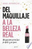 Libro Del maquillaje a la belleza real