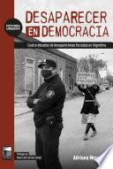 Libro Desaparecer en democracia