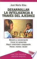 Libro Desarrollar la inteligencia a través del ajedrez