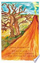 Libro Descalza ...recorro Los Caminos Que Llevan Al Corazón